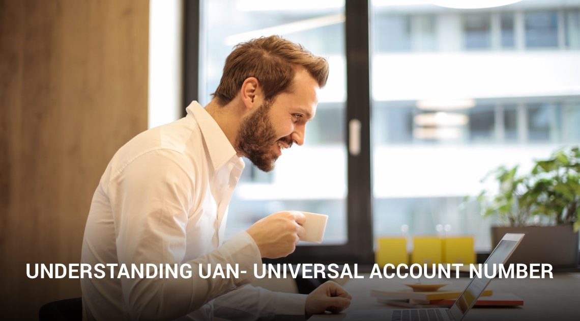 Universal Account Number (UAN)